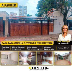 CASA EN ALQUILER PARA OFICNA O VIVIENDA EN SIRARI- EQUIPETROL